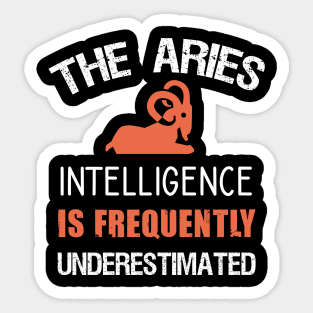 The aries intelligence is frequently underestimated Sticker